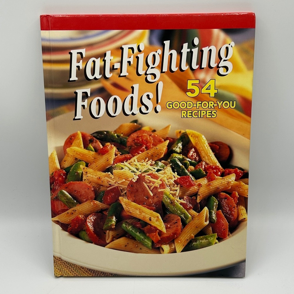 Fat Fighting Foods 54 Good Recipes Cookbook Health Diet Low Carb Hardcover
